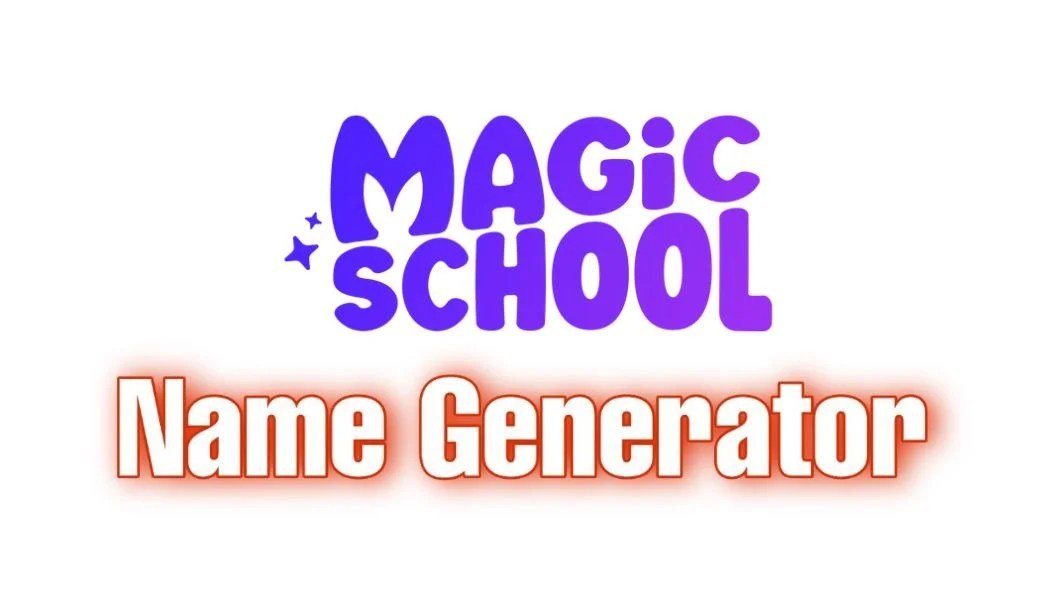 Leveraging Magic School Name Generator Tools Effectively to Craft Lore